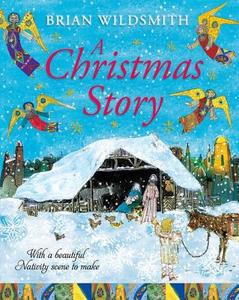 A Christmas Story with Nativity Set di Brian Wildsmith edito da Oxford University Press