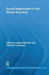 Social Regionalism in the Global Economy edito da Taylor & Francis Ltd