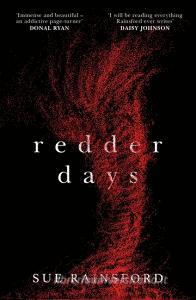 Redder Days di Sue Rainsford edito da Transworld Publishers Ltd