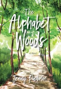 The Alphabet Woods di Jenny Poelman edito da SEND THE LIGHT INC