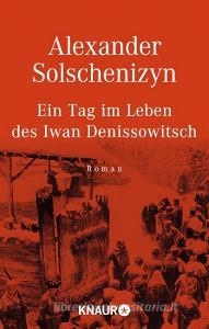 Ein Tag im Leben des Iwan Denissowitsch di Alexander Solschenizyn edito da Knaur Taschenbuch
