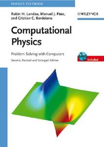 Computational Physics di Rubin H. Landau, Manuel J. Páez, Cristian C. Bordeianu edito da Wiley VCH Verlag GmbH