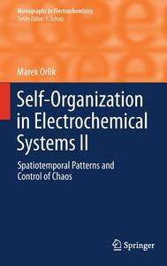 Self-Organisation in Electrochemical Systems II di Marek Orlik edito da Springer-Verlag GmbH