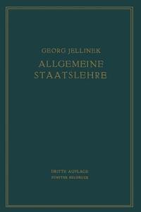 Allgemeine Staatslehre di Georg Jellinek, Walter Jellinek edito da Springer Berlin Heidelberg
