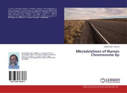 Microdeletions of Human Chromosome 8p di Richard Van Rheeden edito da LAP Lambert Academic Publishing