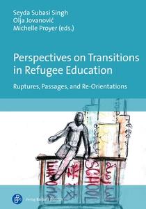 Perspectives on Transitions in Refugee Education edito da Budrich