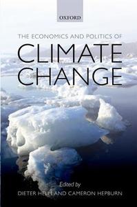 The Economics and Politics of Climate Change di Dieter Helm, Cameron Hepburn edito da OUP UK