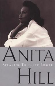 Speaking Truth to Power di Anita Hill edito da Random House USA Inc