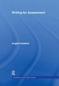 Writing For Assessment di Angela Goddard edito da Taylor & Francis Ltd