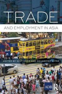 Trade and Employment in Asia edito da ROUTLEDGE