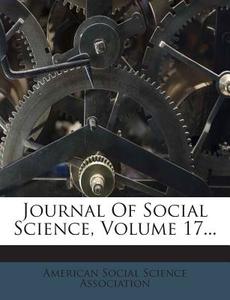 Journal of Social Science, Volume 17... edito da Nabu Press