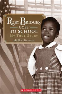 Ruby Bridges Goes to School di Ruby Bridges edito da Perfection Learning