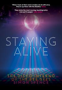 Staying Alive di Simon Spence edito da Outline Press Ltd