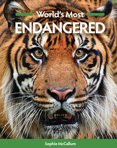 World's Most Endangered di Sophie McCallum edito da New Holland Publishers