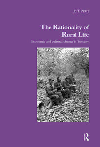 The Rationality Of Rural Life di Jeff Pratt edito da Harwood-academic Publishers