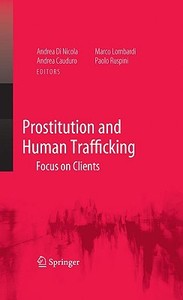 Prostitution and Human Trafficking edito da Springer-Verlag New York Inc.
