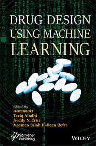 Drug Design Using Machine Learning di Inamuddin edito da WILEY-SCRIVENER