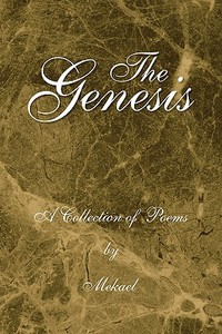 The Genesis di Mekael edito da Xlibris