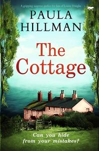 The Cottage di Paula Hillman edito da Open Road Media