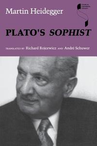 Plato's Sophist di Martin Heidegger edito da Indiana University Press