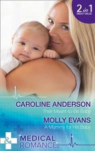 Their Meant-to-be Baby di Caroline Anderson, Molly Evans edito da Harpercollins Publishers