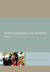 Museum Management and Marketing di Richard Sandell edito da Routledge