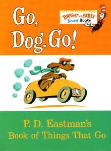 Go, Dog. Go! di P. D. Eastman edito da Random House Books for Young Readers