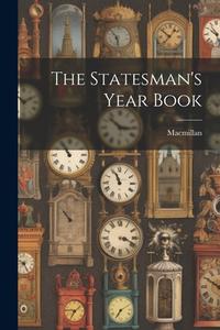 The Statesman's Year Book di Macmillan edito da LEGARE STREET PR