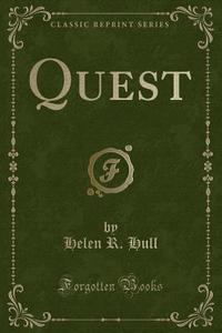 Quest (classic Reprint) di Helen R Hull edito da Forgotten Books