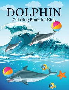 Dolphin coloring book for kids di Misha Grey edito da misha grey