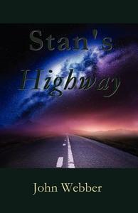 Stan's Highway di John Webber edito da UKA PR
