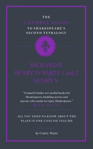 Shakespeare's Second Tetralogy di Professor Graham Bradshaw edito da Connell Guides