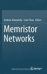 Memristor Networks edito da Springer International Publishing