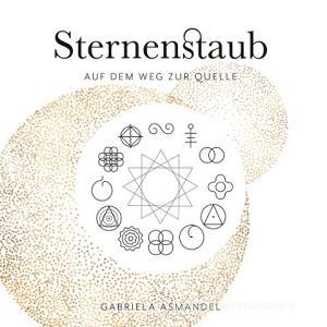 Sternenstaub di Gabriela Asmandel edito da Books on Demand
