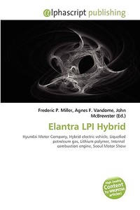 Elantra Lpi Hybrid di #Miller,  Frederic P. Vandome,  Agnes F. Mcbrewster,  John edito da Vdm Publishing House
