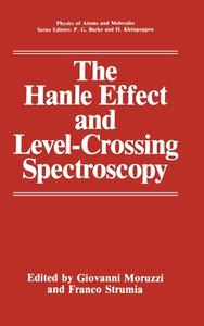 The Hanle Effect and Level-Crossing Spectroscopy edito da Plenum Publishing Corporation