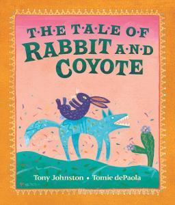 The Tale of Rabbit and Coyote di Tony Johnston edito da PUFFIN BOOKS