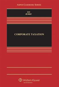 Corporate Taxation di George K. Yin, Karen C. Burke edito da Aspen Publishers