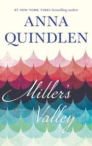 Miller's Valley di Anna Quindlen edito da Brilliance Audio