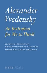 An Invitation For Me To Think di Alexander Vvedensky edito da The New York Review of Books, Inc