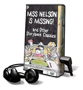 Miss Nelson Is Missing!: And Other Storybook Classics [With Earbuds] di Gene Zion, Harry Allard, Marjorie Flack edito da Findaway World