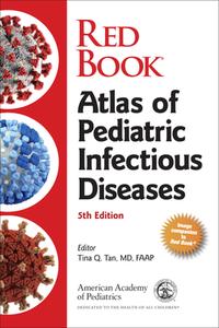 Red Book Atlas Of Pediatric Infectious Diseases di American Academy of Pediatrics edito da American Academy Of Pediatrics