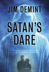 Satan's Dare di Jim DeMint edito da Fidelis Publishing