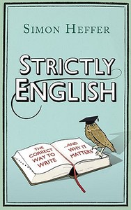 Strictly English di Simon Heffer edito da Cornerstone