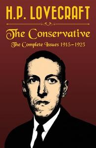 The Conservative di H. P. Lovecraft edito da ARKTOS MEDIA LTD