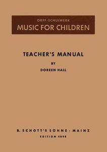 Music For Children di Doreen Hall, Carl Orff edito da Schott Musik International Gmbh & Co Kg