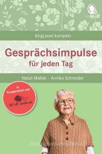 Gesprächsimpulse für jeden Tag di Natali Mallek, Annika Schneider edito da Singliesel GmbH