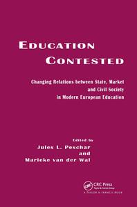 Education Contested di Jules L. Peschar edito da Taylor & Francis