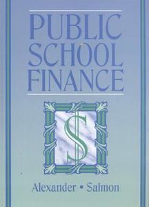 Public School Finance di Kern Alexander, Richard G. Salmon edito da Pearson