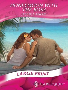 Honeymoon with the Boss di Jessica Hart edito da Harlequin Mills & Boon